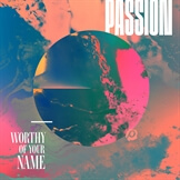 Worthy of Your Name