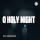 O Holy Night